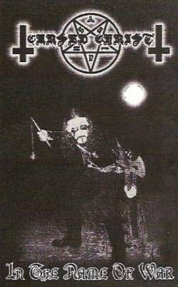 Cursed Christ : In the Name of War